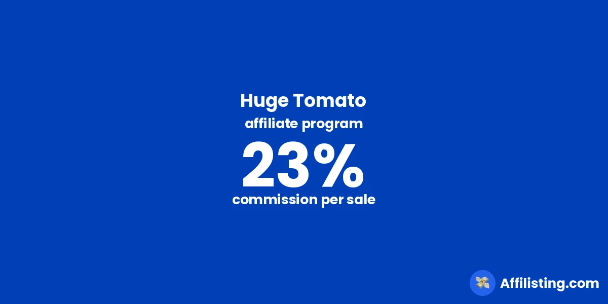 Huge Tomato affiliate program