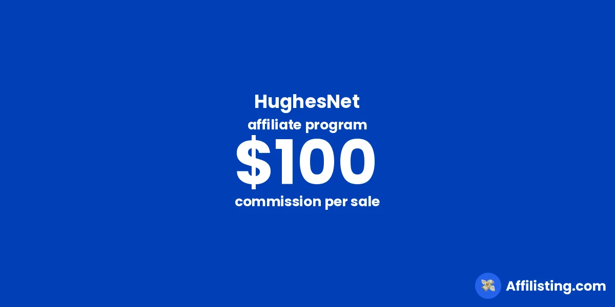 HughesNet affiliate program
