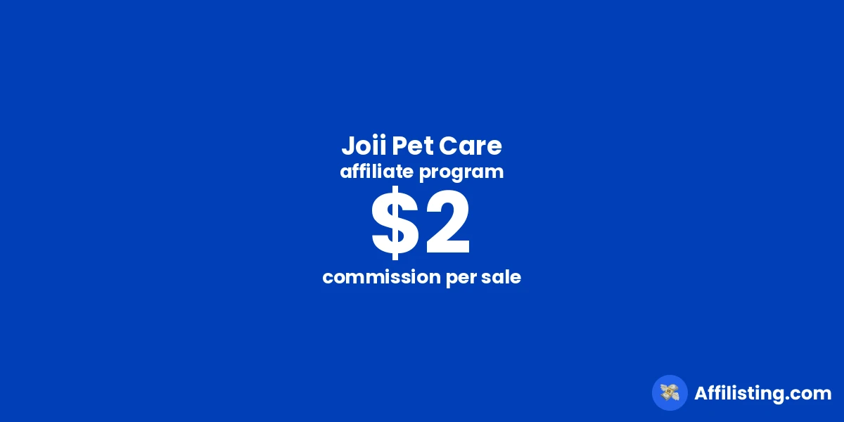 Joii Pet Care affiliate program