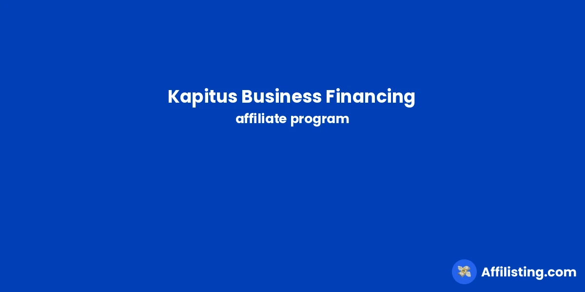 Kapitus Business Financing affiliate program