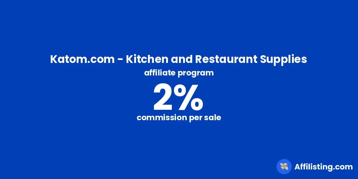 Katom.com - Kitchen and Restaurant Supplies affiliate program