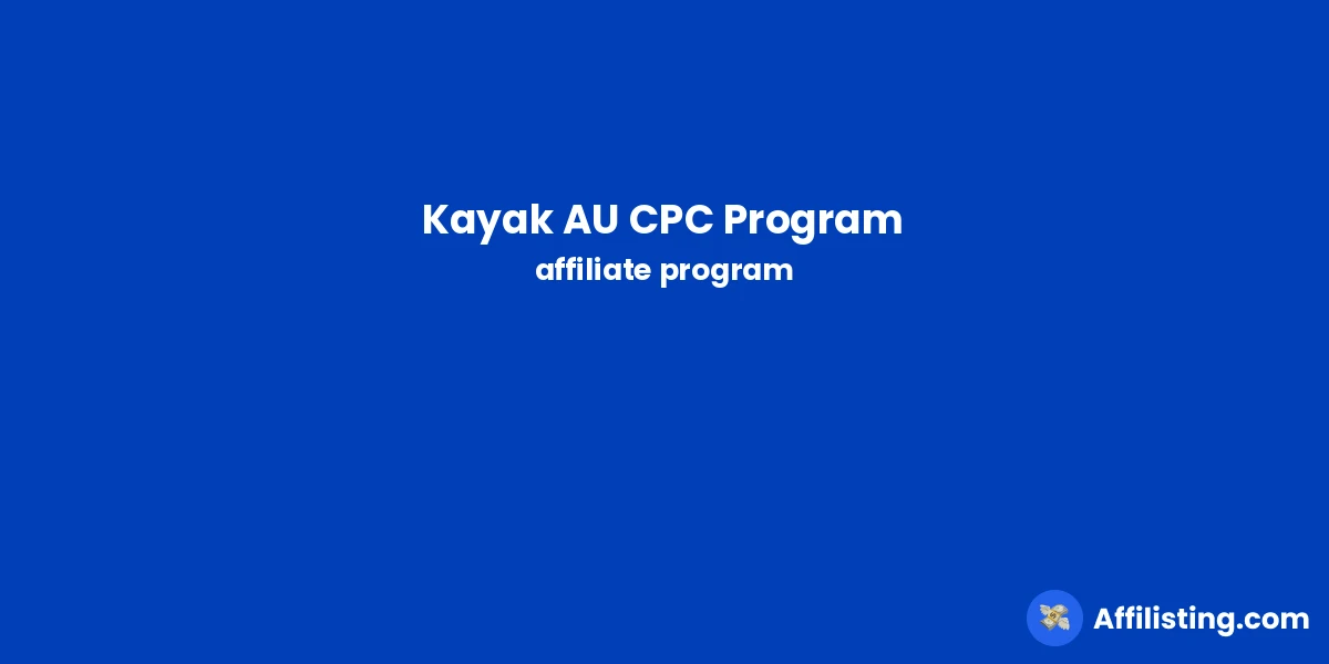 Kayak AU CPC Program affiliate program