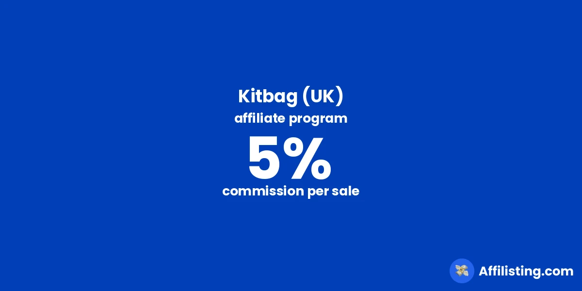 Kitbag (UK) affiliate program