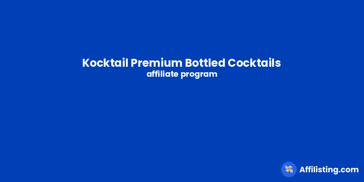 Kocktail Premium Bottled Cocktails affiliate program