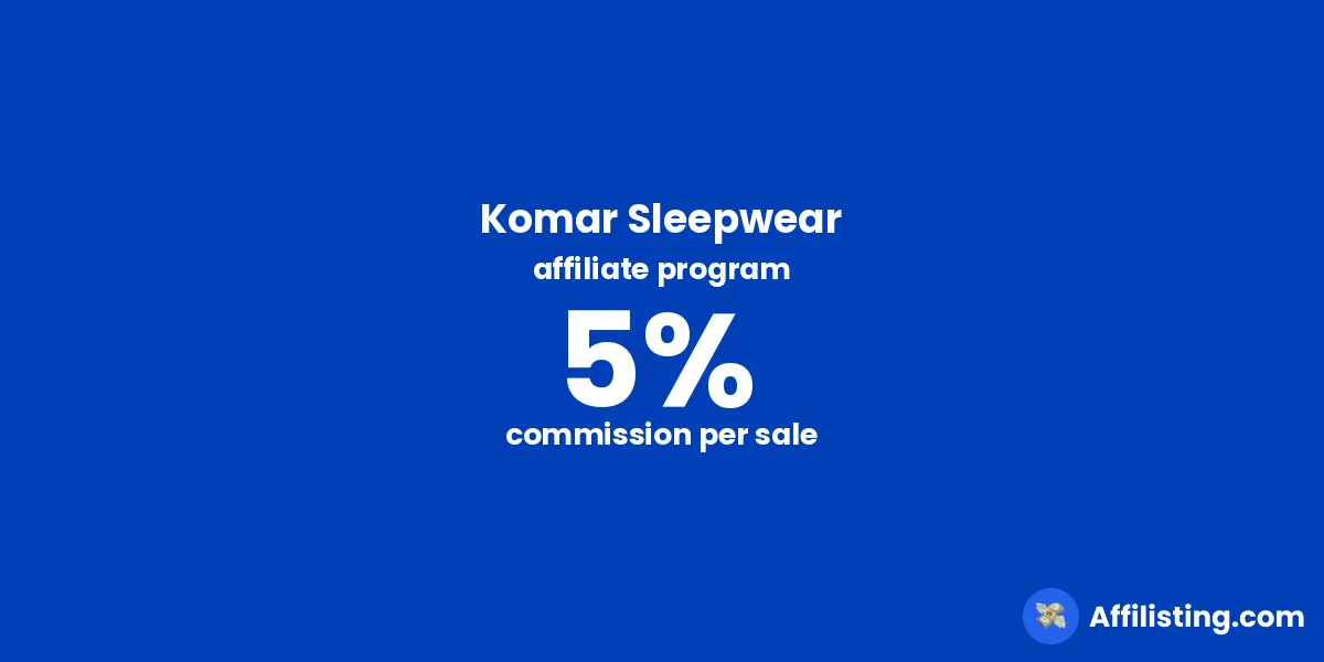 Komar Sleepwear affiliate program