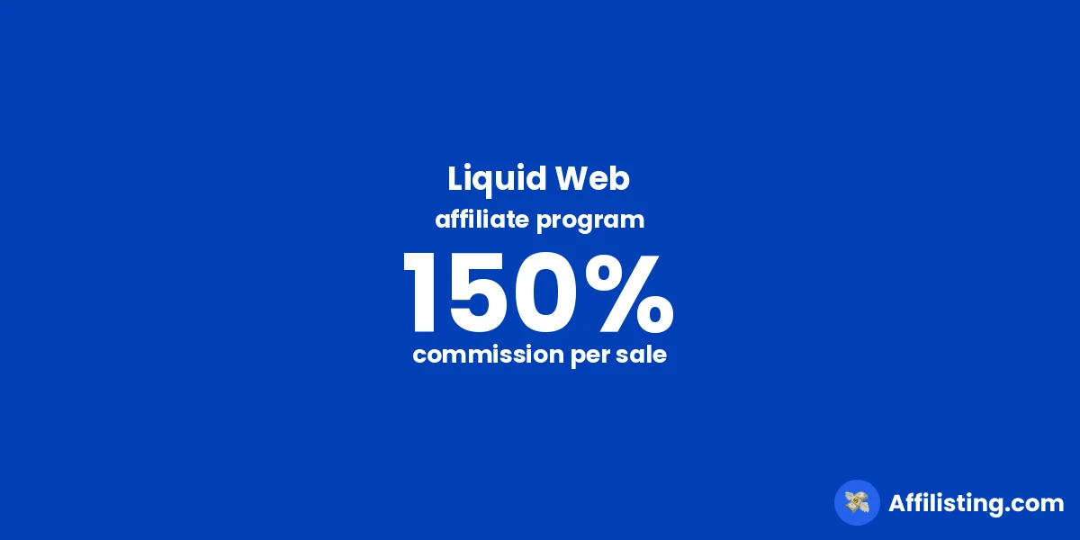 Liquid Web affiliate program