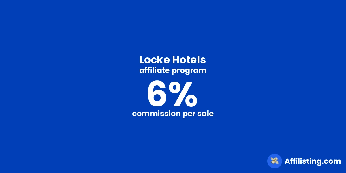 Locke Hotels affiliate program