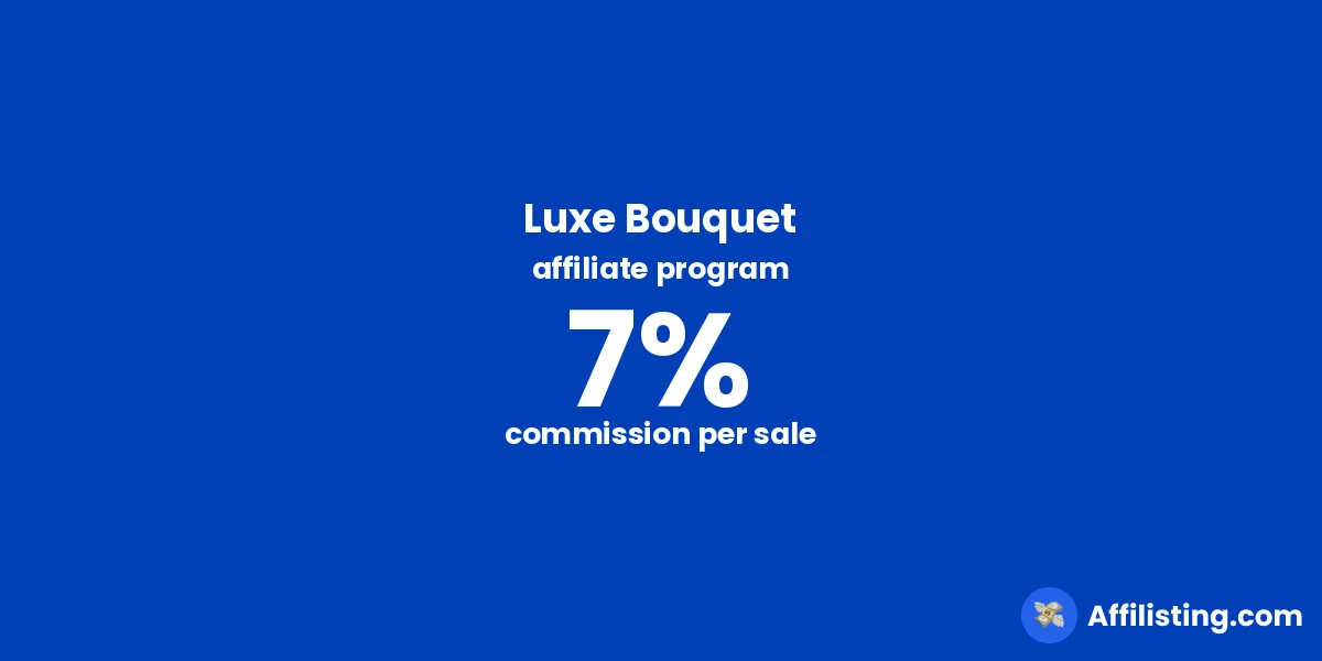 Luxe Bouquet affiliate program