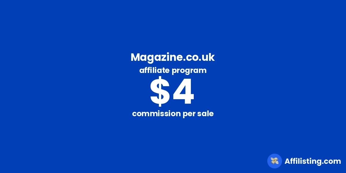 Magazine.co.uk affiliate program