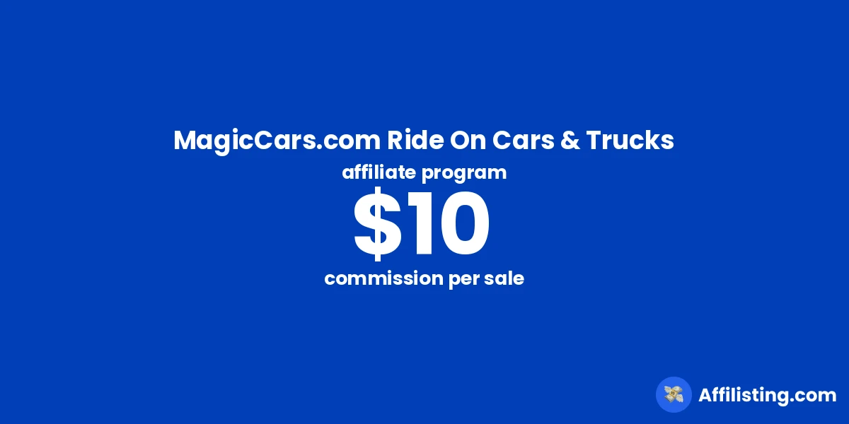 MagicCars.com Ride On Cars & Trucks affiliate program