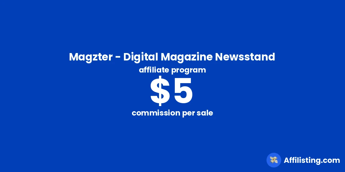 Magzter - Digital Magazine Newsstand affiliate program