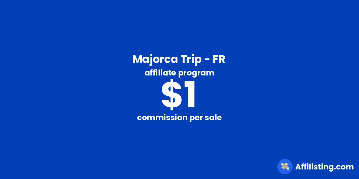 Majorca Trip - FR affiliate program