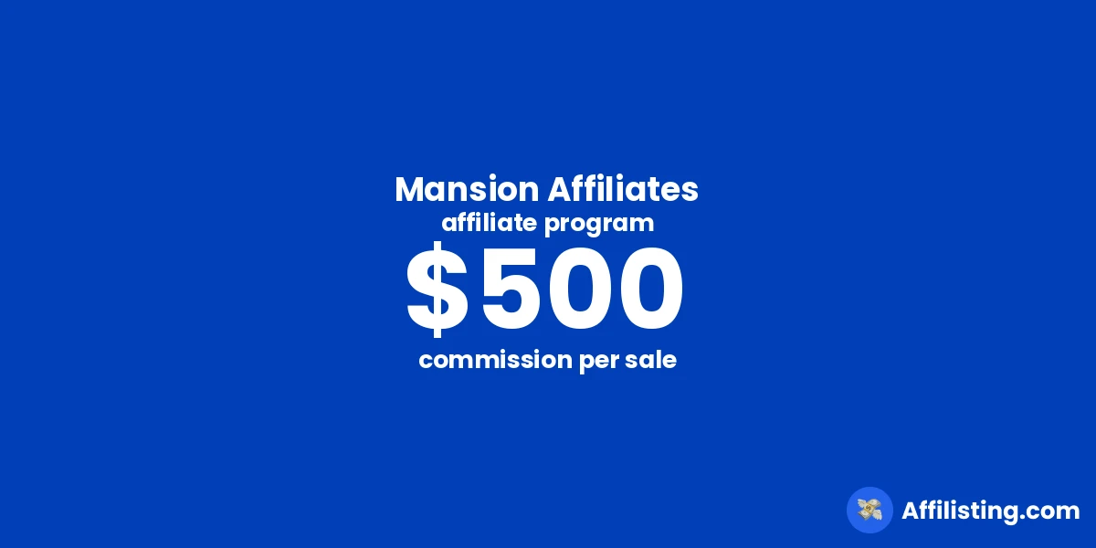 Mansion Affiliates affiliate program