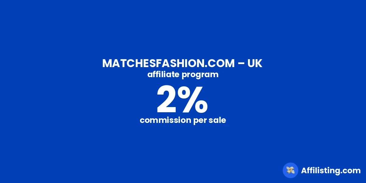 MATCHESFASHION.COM – UK affiliate program