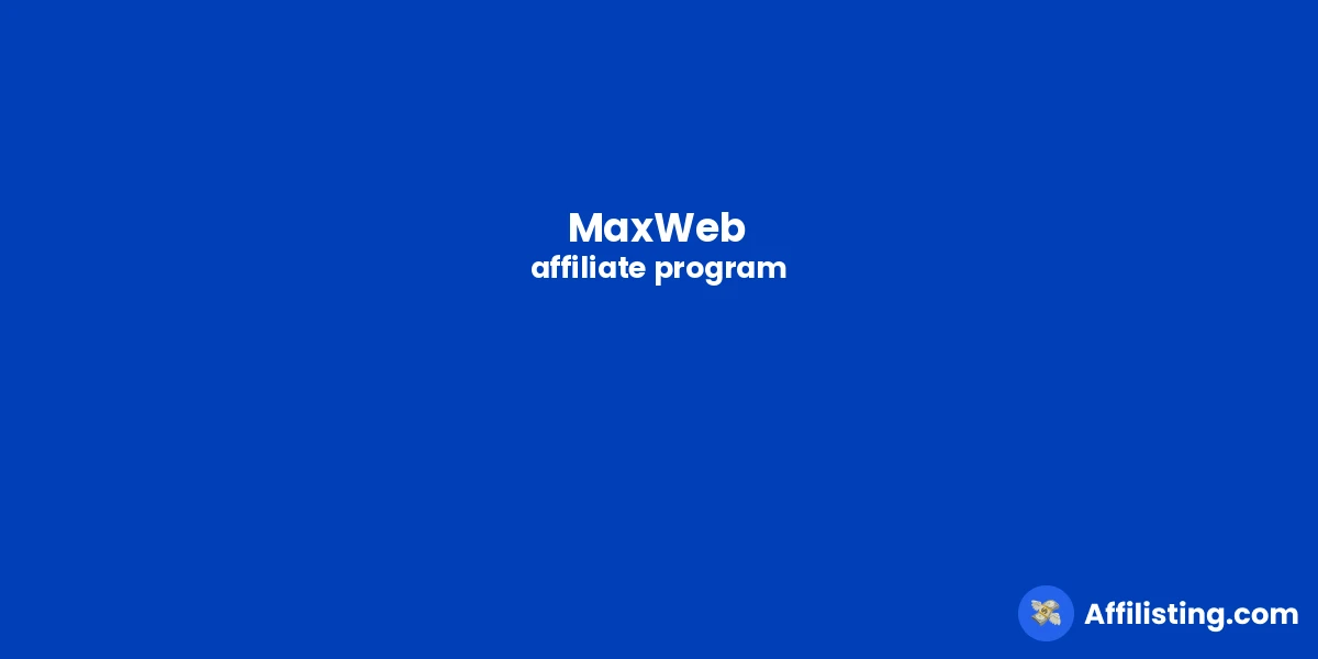 MaxWeb affiliate program