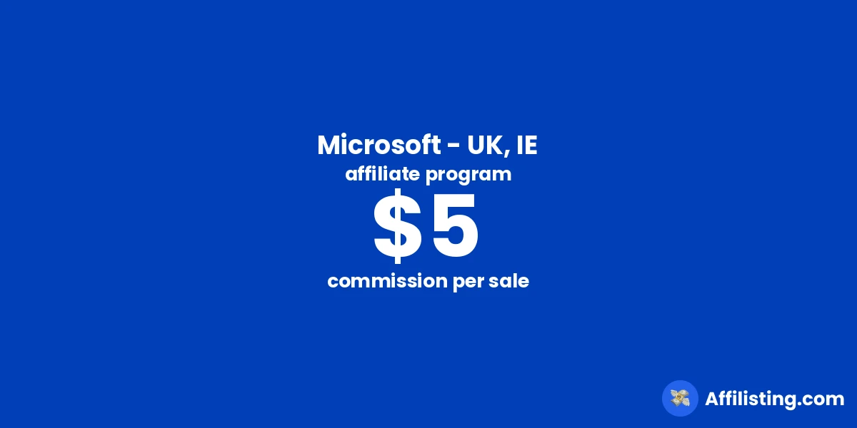 Microsoft - UK, IE affiliate program