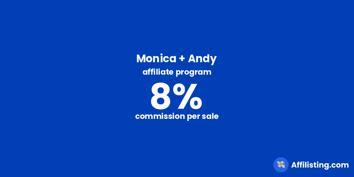 Monica + Andy affiliate program