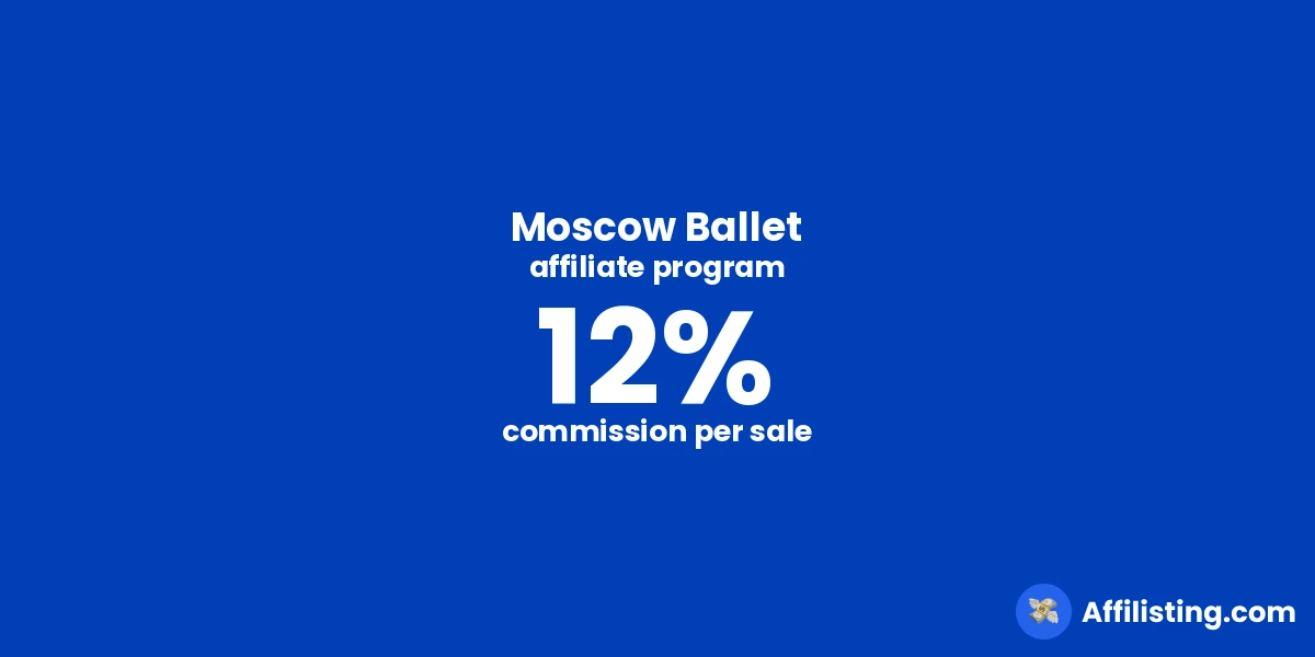 Moscow Ballet affiliate program