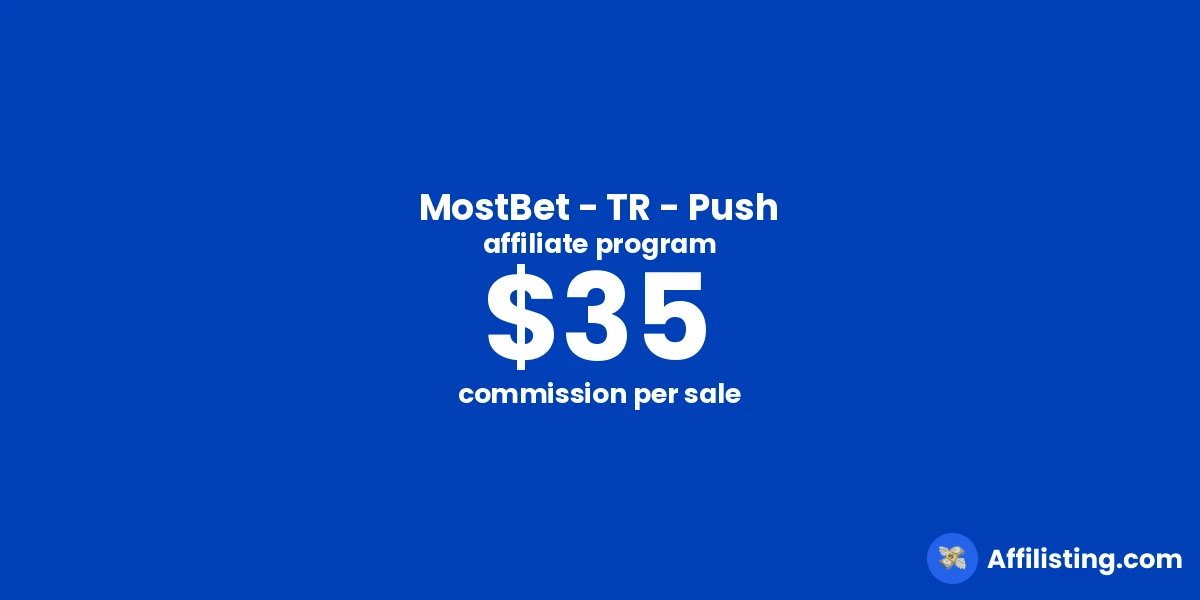 MostBet - TR - Push affiliate program
