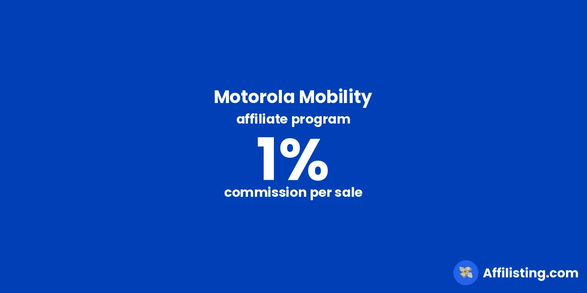 Motorola Mobility affiliate program