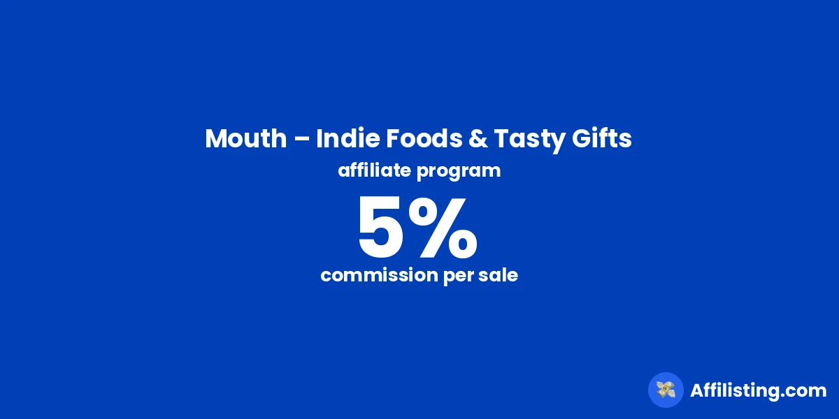 Mouth – Indie Foods & Tasty Gifts affiliate program