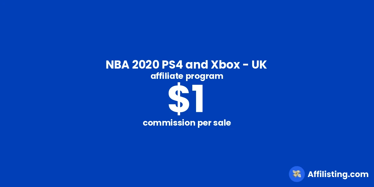 NBA 2020 PS4 and Xbox - UK affiliate program