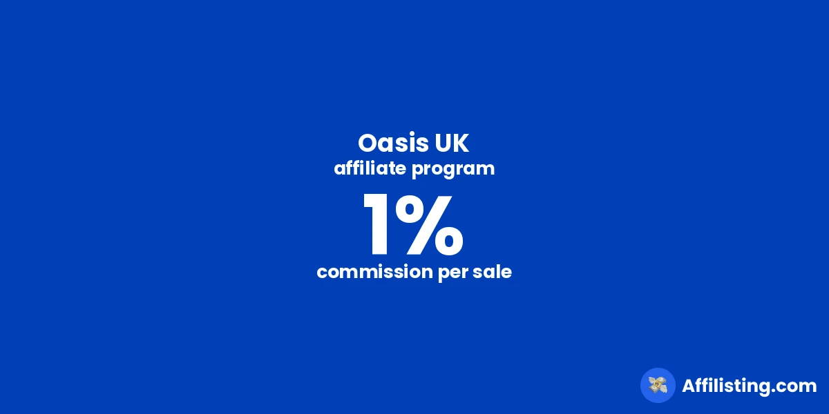 Oasis UK affiliate program