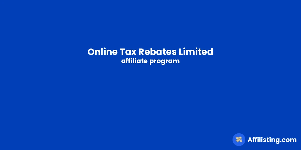 Online Tax Rebates Limited affiliate program