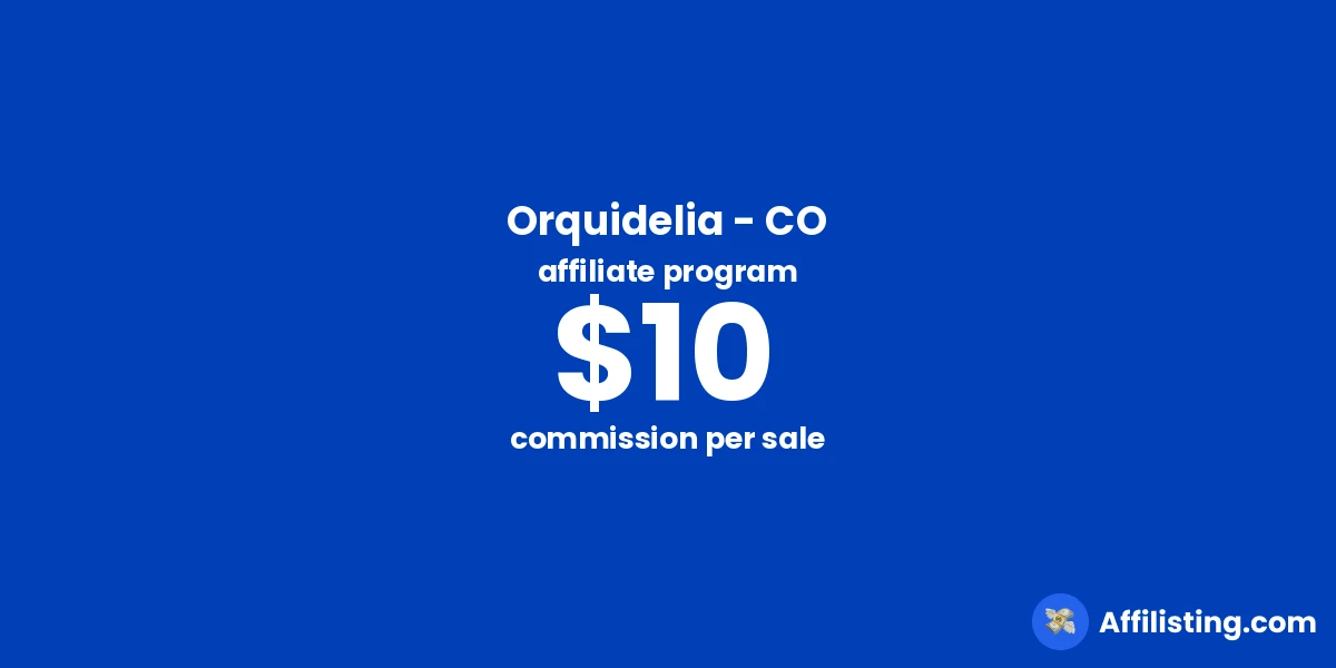 Orquidelia - CO affiliate program