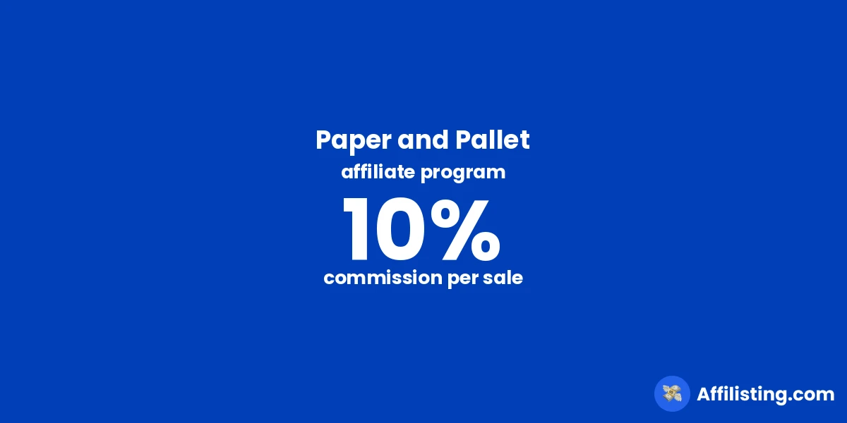 Paper and Pallet affiliate program
