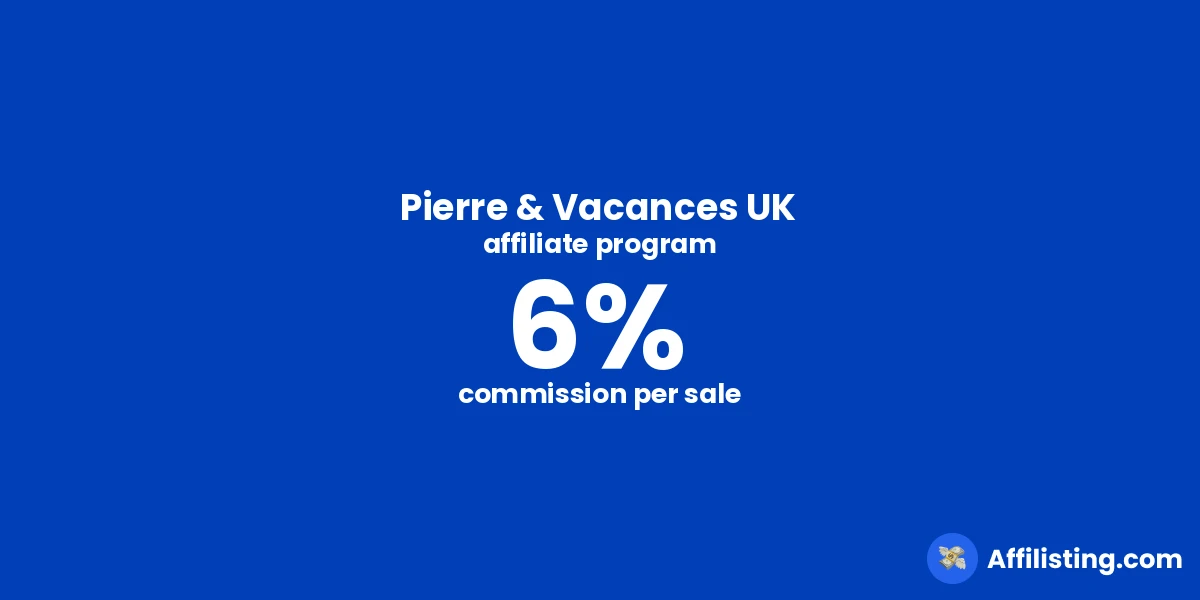 Pierre & Vacances UK affiliate program