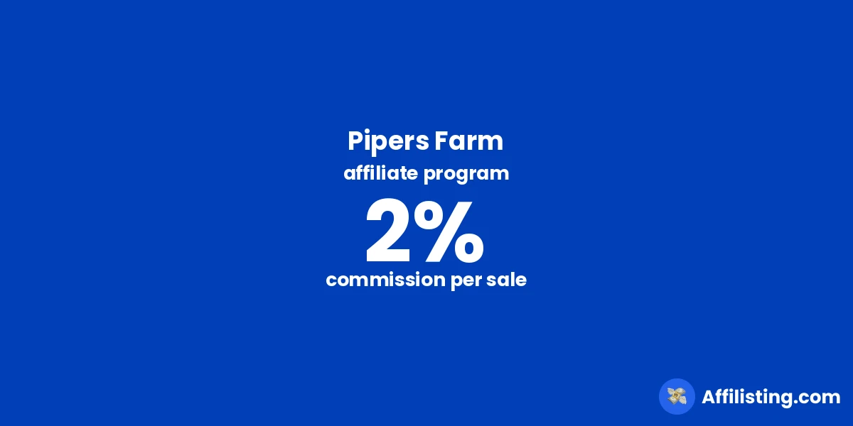 Pipers Farm affiliate program