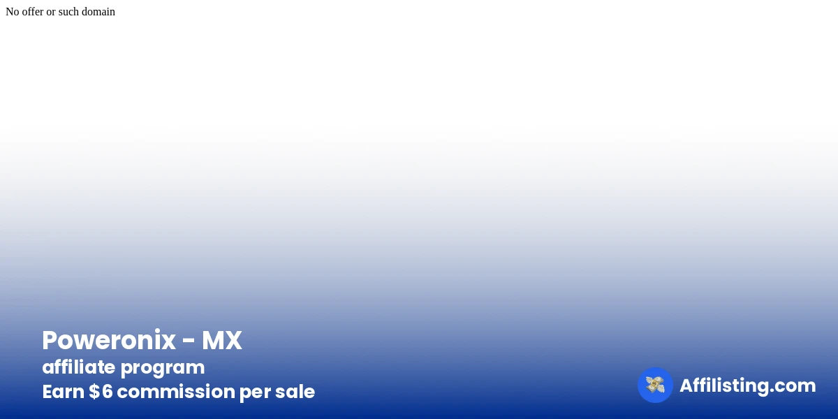 Poweronix - MX affiliate program