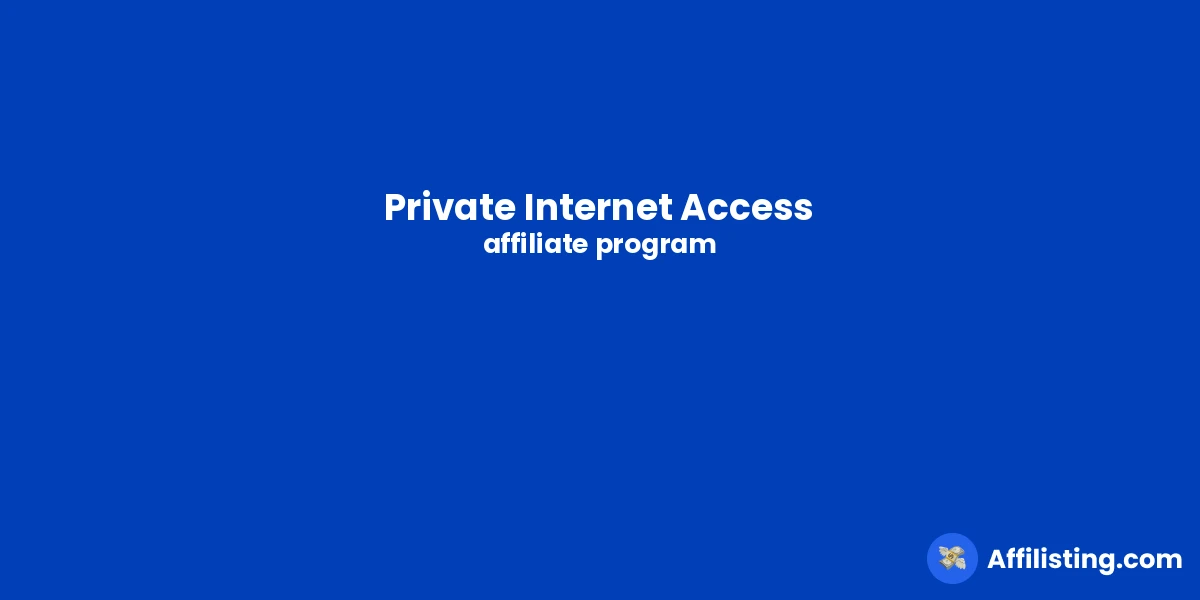 Private Internet Access affiliate program