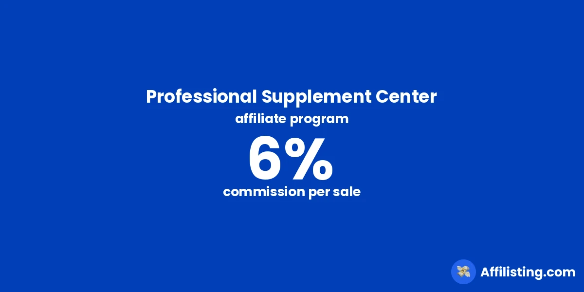 Professional Supplement Center affiliate program