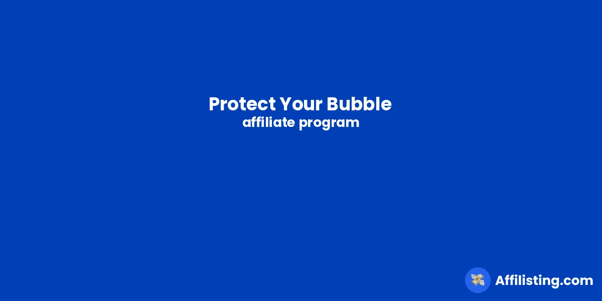 Protect Your Bubble affiliate program