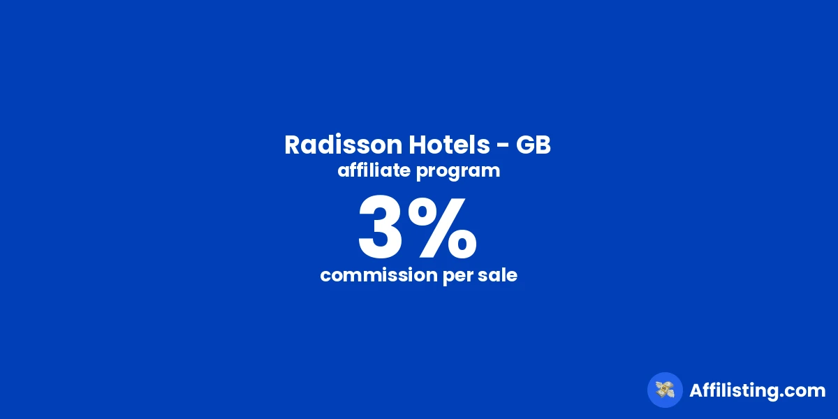 Radisson Hotels - GB affiliate program