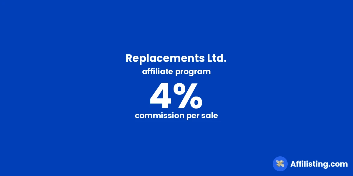 Replacements Ltd. affiliate program