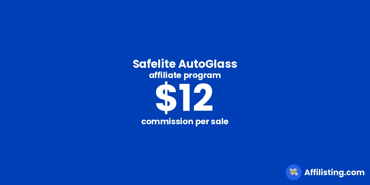 Safelite AutoGlass affiliate program