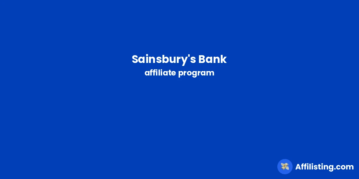 Sainsbury's Bank affiliate program