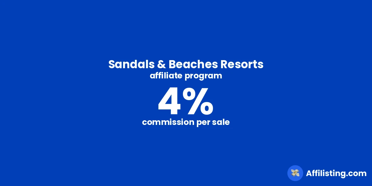 Sandals & Beaches Resorts affiliate program