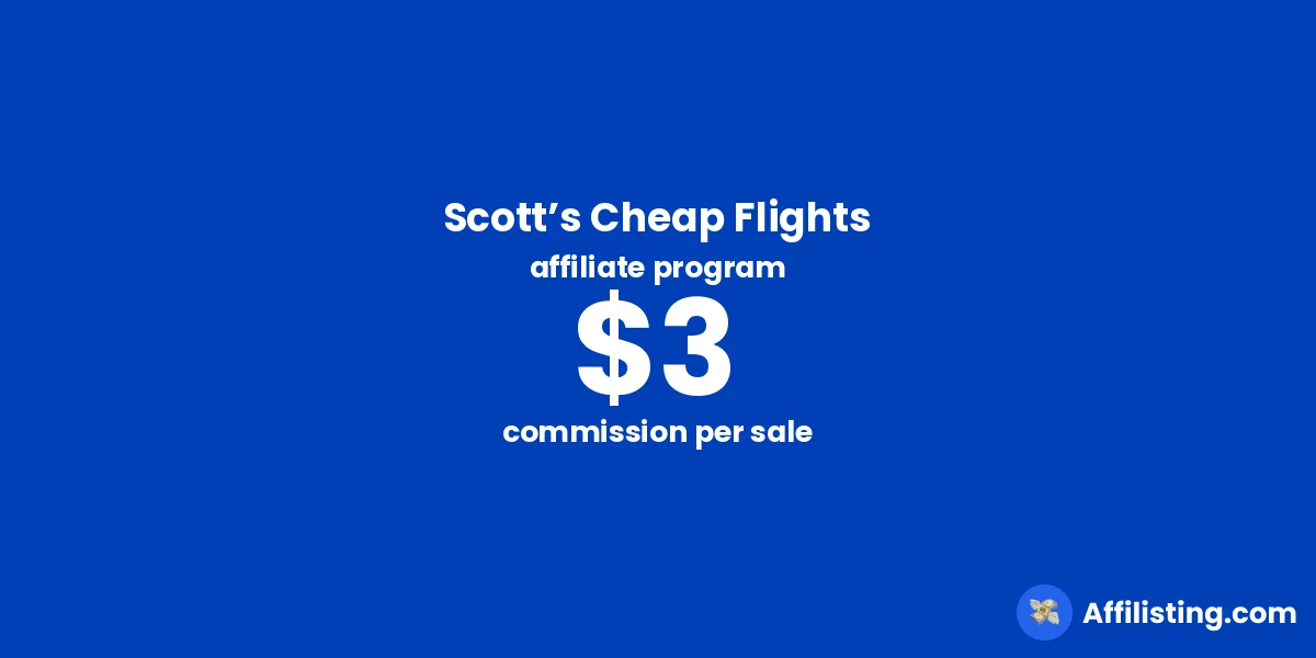Scott’s Cheap Flights affiliate program