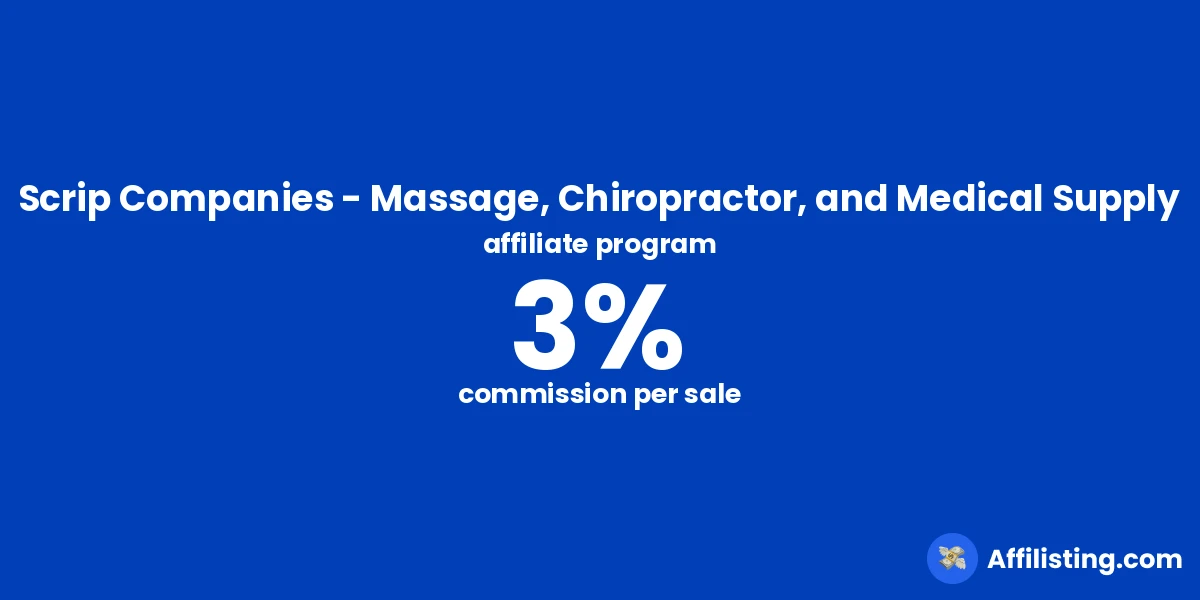 Scrip Companies - Massage, Chiropractor, and Medical Supply affiliate program