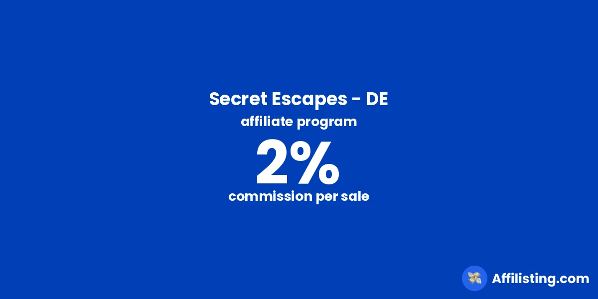 Secret Escapes - DE affiliate program