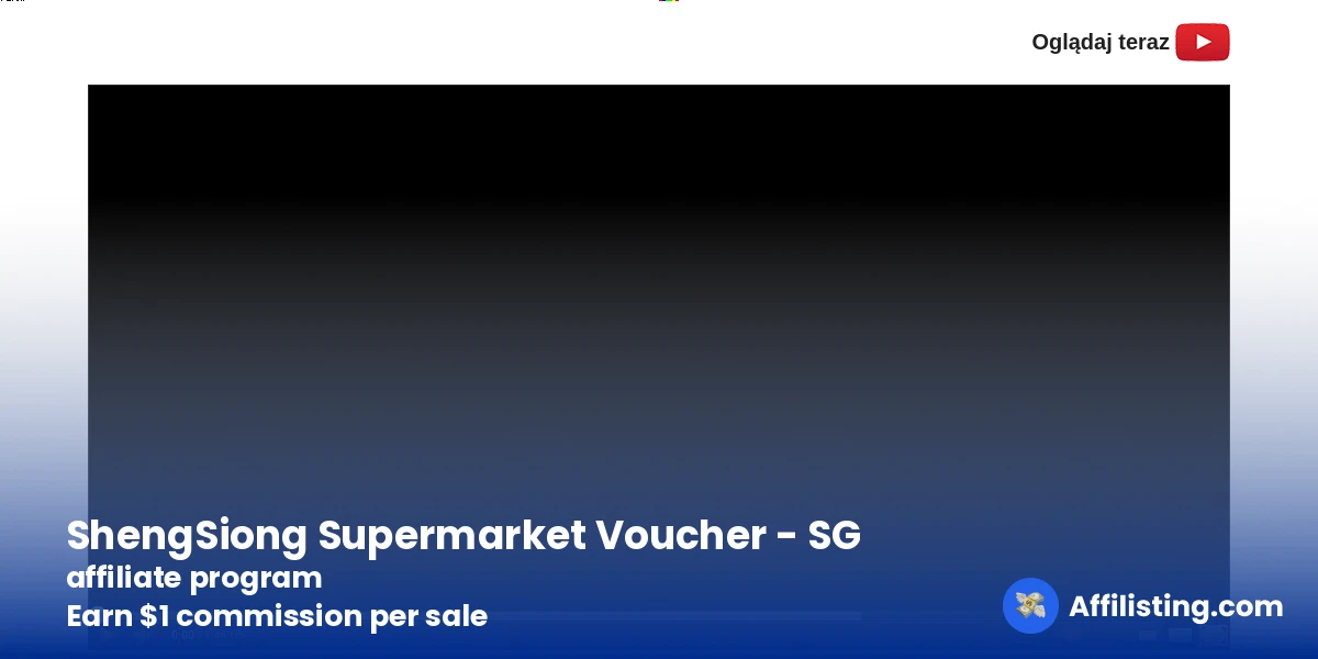 ShengSiong Supermarket Voucher - SG affiliate program