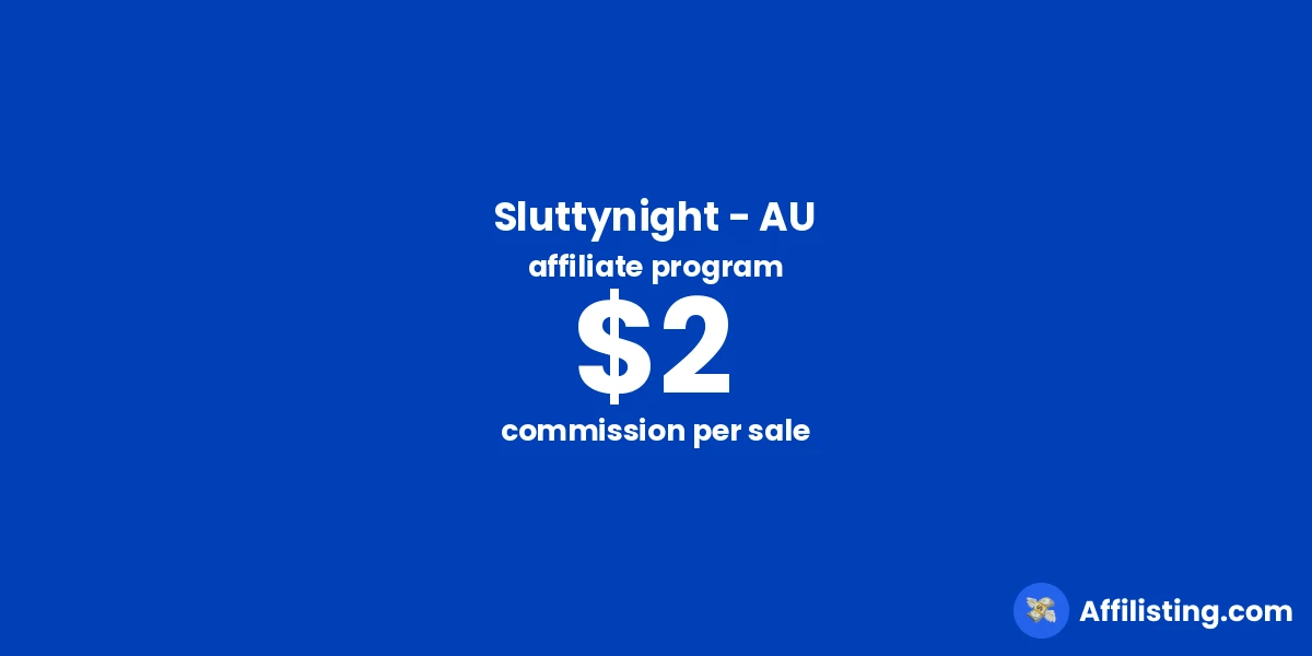 Sluttynight - AU affiliate program