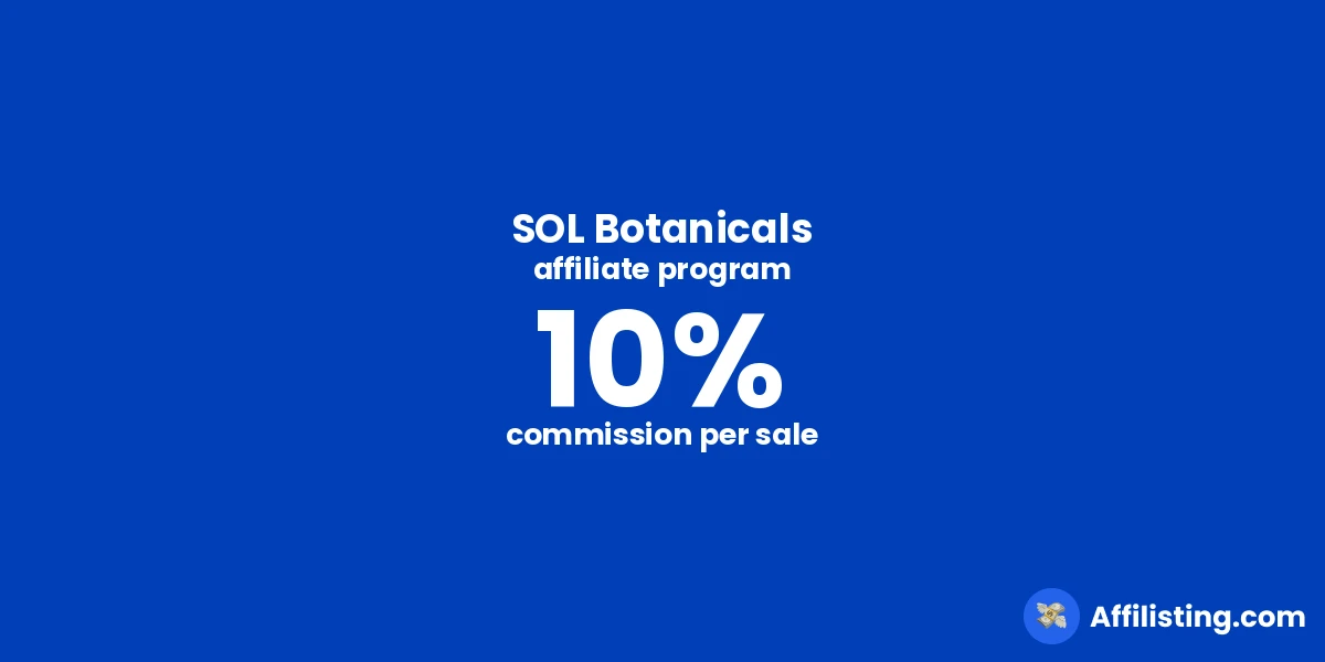 SOL Botanicals affiliate program