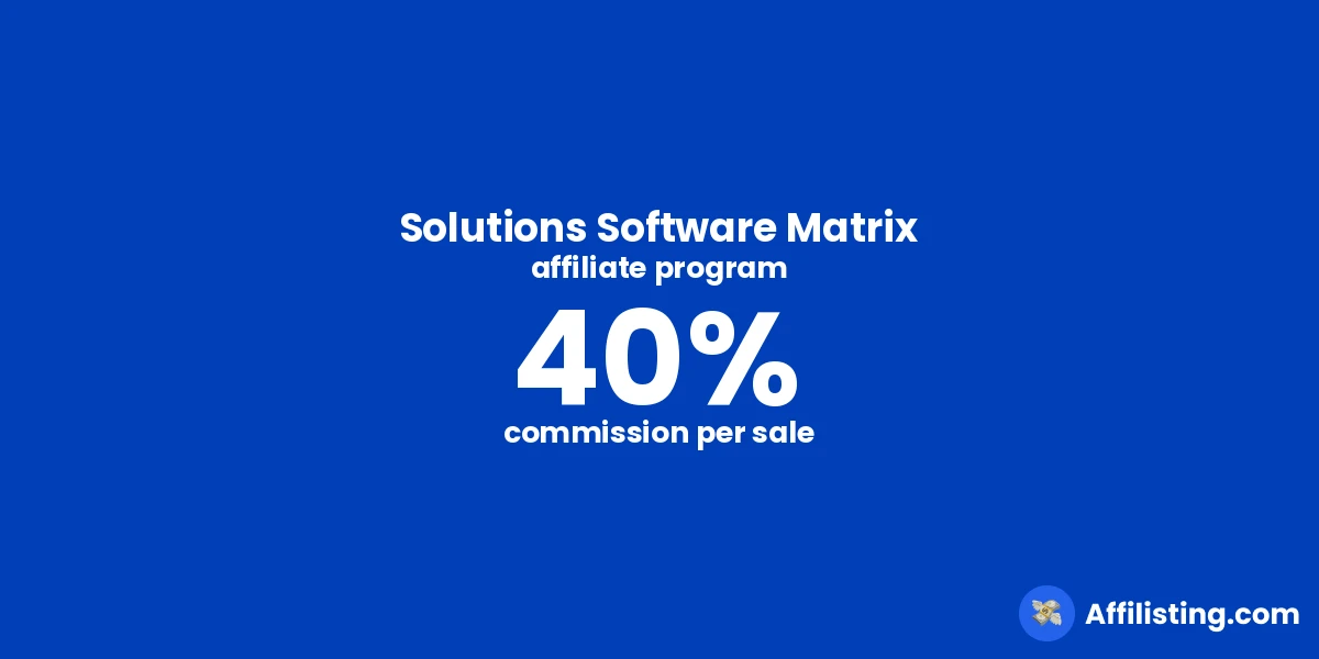 Solutions Software Matrix affiliate program