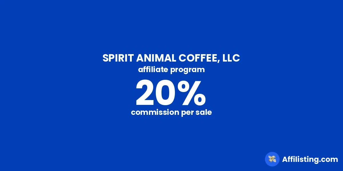 SPIRIT ANIMAL COFFEE, LLC affiliate program