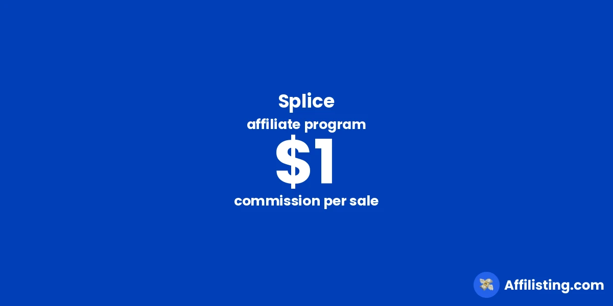 Splice affiliate program